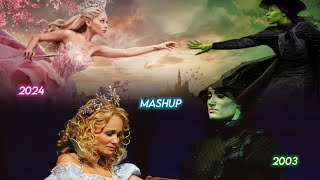 Wicked Defying Gravity 2003 and 2024 Mashup [upl. by Oatis105]