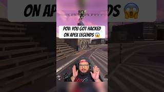 POV YOU GOT HACKED ON APEX LEGENDS [upl. by Orin]