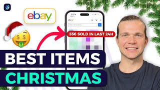 The 6 BestSelling Items to Sell on eBay for Christmas 2024 [upl. by Entsirhc998]