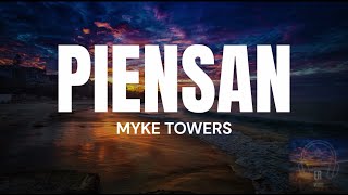 PIENSAN MYKE TOWERS [upl. by Adnuhsat612]