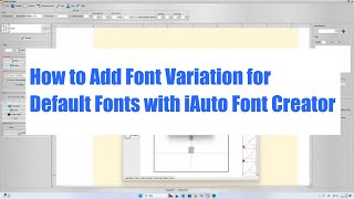 How to Add Font Variation for Default Fonts with iAuto Font Creator [upl. by Naux]