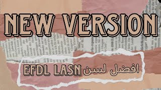 EFDL LASN  BESO  افضل لسن  بيسو New Version [upl. by Yecal]