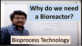 2 Requirements of Bioprocess  Introduction to Bioreactor  Bioprocess Technology [upl. by Afra]