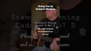 Giving You Up  Kameron Marlowe guitar lesson [upl. by Einwat]