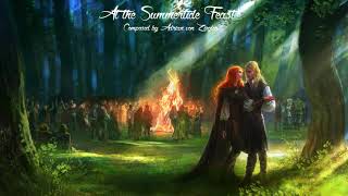 Celtic Medieval Music  At the Summertide Feast [upl. by Zeiger]