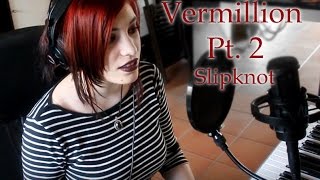 Vermillion Part 2  Slipknot ACOUSTIC PIANO AND VOCAL COVER [upl. by Horbal133]