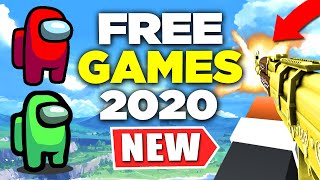 The FREE Games to Play RIGHT NOW seriously all free Free Games of 2020 [upl. by Oecam]