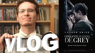 Vlog  Cinquante Nuances de Grey [upl. by Sisi]