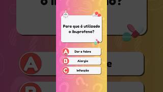 PARA QUE É UTILIZADO O IBUPROFENO quiz medicamentos [upl. by Wendelin]