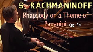 Rachmaninoff  Rhapsody on a Theme of Paganini Op 43 [upl. by Airdnaz]