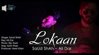 Lokan Do Do Yar Banaye Sad Version SaUd ShAh FT Ali Dar  Djy Asad  latest punjabi song 2018 [upl. by Cryan960]