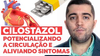 Cilostazol limpa as artérias e evita trombose AVC infarto ou embolia Quais riscos Limpa veias [upl. by Kcirrem]