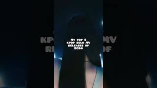 My top 5 kpop solo MV releases shorts ytshorts [upl. by Ayahsal]