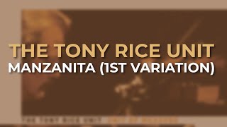 The Tony Rice Unit  Manzanita 1st Variation Official Audio [upl. by Talyah72]