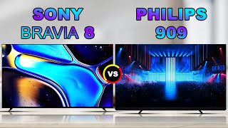 Sony 8 BRAVIA 8  4K HDR  OLED  Smart TV vs Philips 909 OLEDOLED TV  Sony vs Philips [upl. by Stuart]