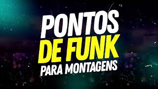 PACK PONTOS DE FUNK PARA MONTAGENS [upl. by Lichter]