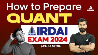 How to Prepare Quant for IRDAI Exam 2024  IRDAI Grade A Preparation Strategy by Rahul Meena [upl. by Beulah]