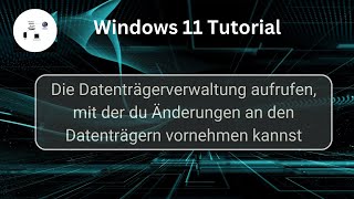 Die Datenträgerverwaltung zur Anpassung von Festplattenkonfigurationen aufrufen Win 11 Tutorial [upl. by Adiari]