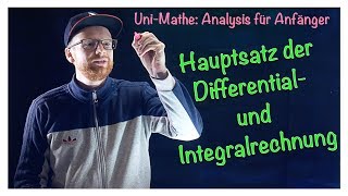 72 Hauptsatz der Differential und Integralrechnung  Analysis für Anfänger Integralrechnung [upl. by Nnylireg]