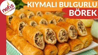 Masaya Koyduğunuzda ANINDA TÜKENECEK EFSANE BÖREK Kıymalı Bulgurlu Börek Tarifi [upl. by Rourke]