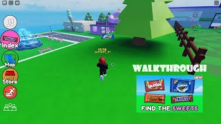 Find The Sweets Walkthrough  All Sweets Location Roblox [upl. by Boggs]