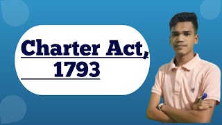 Charter Act of 1793  Charter Act of 1793 kya hai [upl. by Enellij]