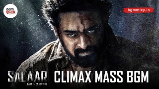 Salaar Climax BGM Mix HD 🔥 FREE Download Link in Description  Salaar BGM HD  Salaar Mass BGM [upl. by Theone614]