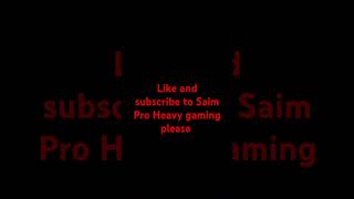 Like and subscribe to Saim Pro Heavy gaming please [upl. by Norby]