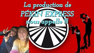 LA PRODUCTION DE PÉKIN EXPRESS NOUS APPELLE [upl. by Auoz400]