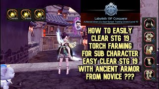 How To Easily Clear STG 19 Torch Farm For Sub  Easy Clear STG 19 Now With Ancient Armor Part [upl. by Leirbag]