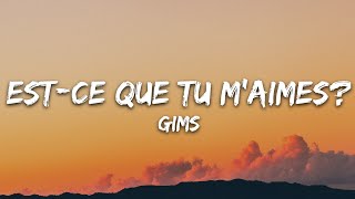 Maître Gims  Estce Que Tu Maimes  Lyrics [upl. by Gnoh]