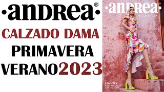 CATÁLOGO ANDREA CALZADO DAMA PRIMAVERA VERANO 2023 [upl. by Farny]