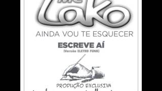 Luan Santana  Escreve Ai REMIX ELETRO FUNK  Mc Lako Feat DJ Pablo Campos e DJ Willian Araranguá [upl. by Auqinal412]