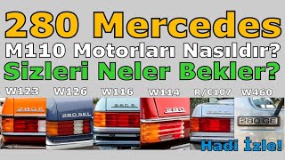 280 MERCEDESBENZ M110 MOTORLARI ARTI EKSİ YÖNLERİ [upl. by Neveda350]