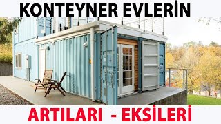 KONTEYNER EVLERİN AVANTAJLARI  DEZAVANTAJLARI [upl. by Xeno]