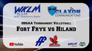 Fort Frye at Hiland  OHSAA Tournament Volleyball from WKLM 953 FM [upl. by Ayetal555]