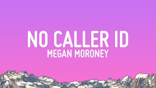 Megan Moroney  No Caller ID Lyrics [upl. by Reyaht420]