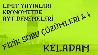 LÄ°MÄ°T YAYINLARI KRONOMETRE AYT DENEMELERÄ° 4AYT DENEME SINAVI FÄ°ZÄ°K SORU Ã‡Ã–ZÃœMLERÄ° [upl. by Carmella]