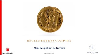 Le règlement des comptes en marchés publics de travaux [upl. by Lennej987]