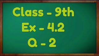 Class  9th Ex  42 Q 2 Linear Equation in Two Variable Maths NCERT CBSE [upl. by Damarra]