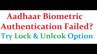 Aadhaar Authentication Getting Failed Try unlocking the access [upl. by Eeznyl]