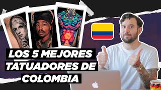 Los 5 Mejores Tatuadores de Colombia [upl. by Luana222]