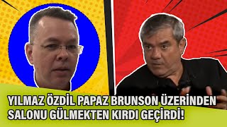 Yılmaz Özdil papaz Brunson üzerinden salonu gülmekten kırdı geçirdi [upl. by Haisi]