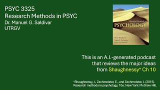 Shaughnessy  Research methods in psychology  Dr Saldivar  Chapter 10 [upl. by Tnilf347]