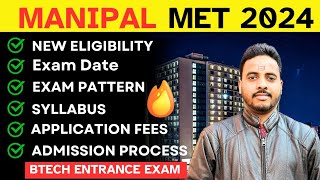 MIT MANIPAL MET 2024 Complete Details🔥 New Exam Pattern  Eligibility MAHE Admission Process 2024 [upl. by Suaeddaht917]