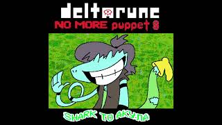 SHARK TO АКУЛА  DELTARUNE No More Puppets [upl. by Yancey]