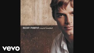 Ricky Martin  Loaded Audio [upl. by Karlan]