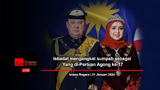 LIVE Istiadat mengangkat sumpah sebagai Yang diPertuan Agong ke17 [upl. by Noynek898]