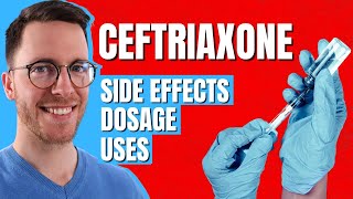 Ceftriaxone Rocephin  Use Side Effects Dosage  Doctor Explains [upl. by Lucania959]