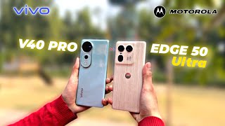 Camera Comparison Vivo V40 Pro vs Motorola Edge 50 Ultra  Which is Better in Camera [upl. by Rawdin]